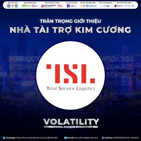 [IBI 2023: VOLATILITY] CÔNG TY DỊCH VỤ TỔNG HỢP LOGISTICS (TSL - TOTAL SERVICE LOGISTICS)