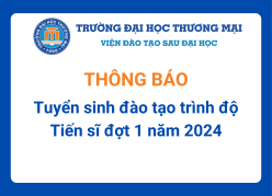 Thông báo tuyển sinh trình độ Tiến sĩ ngành Quản trị nhân lực Đợt 1/2024