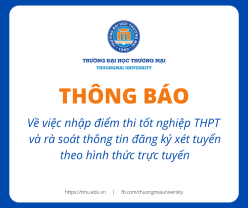 Thông báo về việc nhập điểm thi tốt nghiệp THPT và rà soát thông tin đăng ký xét tuyển theo hình thức trực tuyến