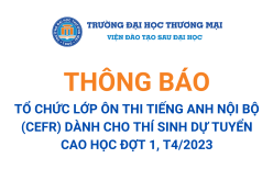 Thông báo tổ chức lớp ôn thi Tiếng Anh nội bộ - CEFR (tăng cường, miễn phí), dành cho thí sinh dự tuyển cao học đợt 1, T4/2023