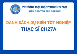 Danh sách tốt nghiệp thạc sĩ CH27A (Dự kiến)