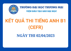 KẾT QUẢ THI TIẾNG ANH B1 (CEFR) - NGÀY THI 02/4/2023