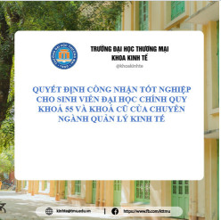 Quyết định công nhận tốt nghiệp cho sinh viên đại học chính quy khoá 55 và khoá cũ của chuyên ngành Quản lý kinh tế